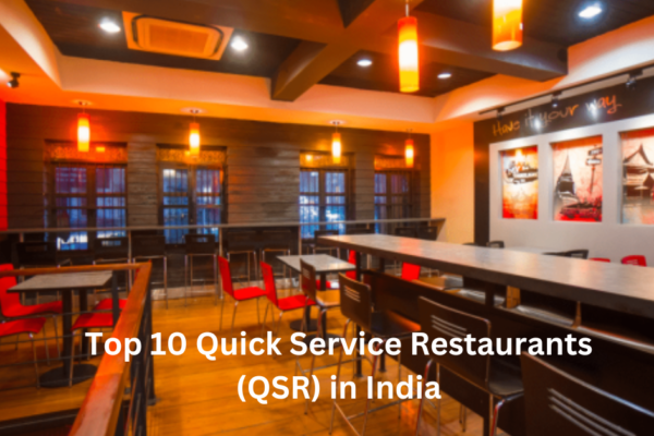 Top 10 Quick Service Restaurants (QSR) in India