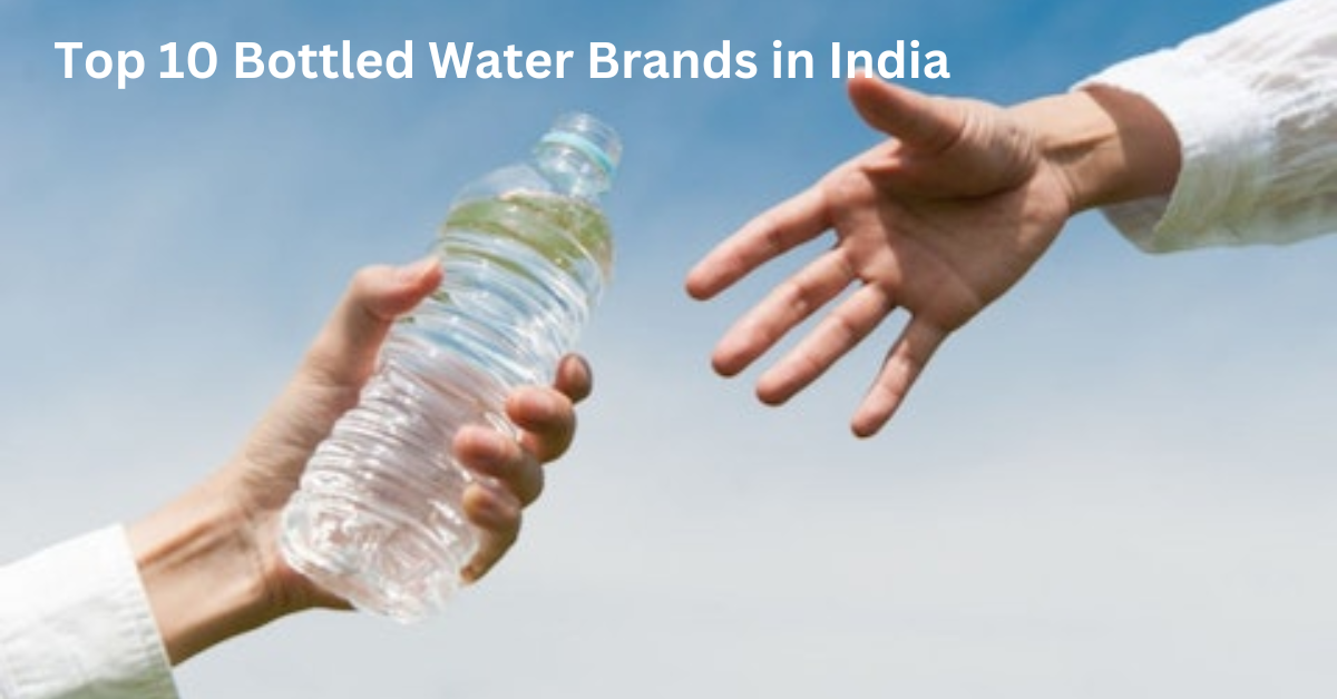 Top 10 Bottled Water Brands in India