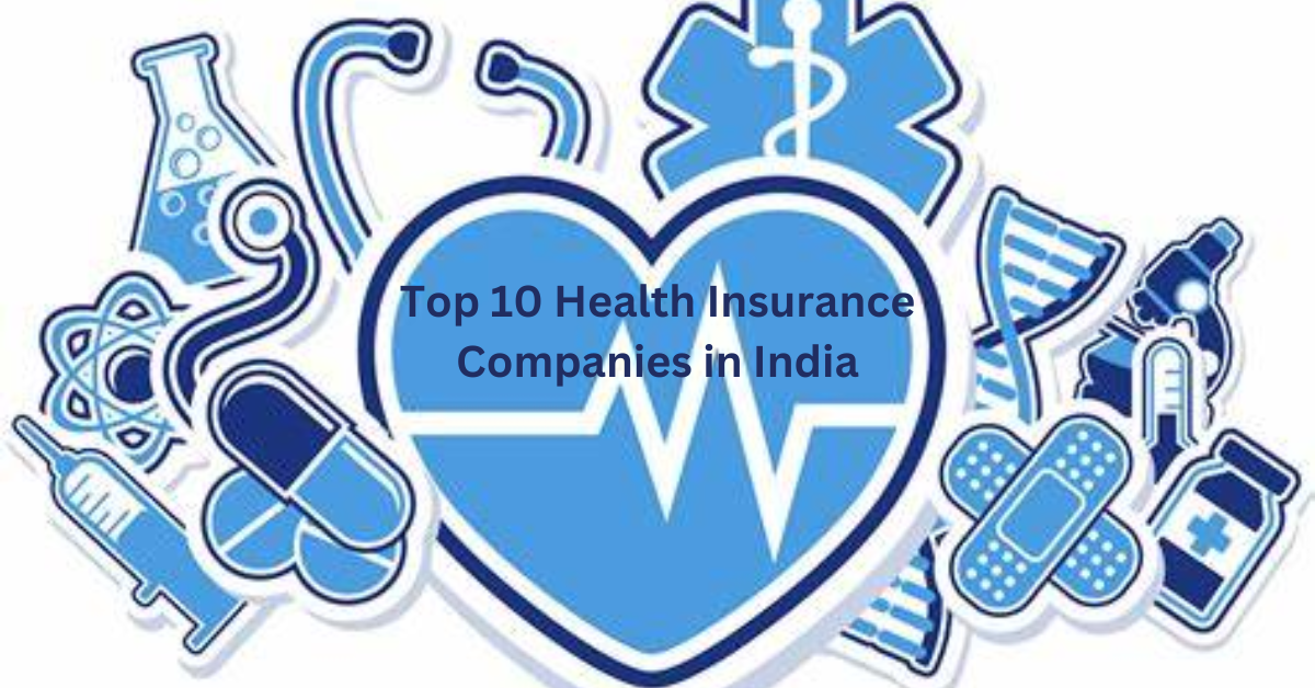 Top 10 Health Insurance Companies in India