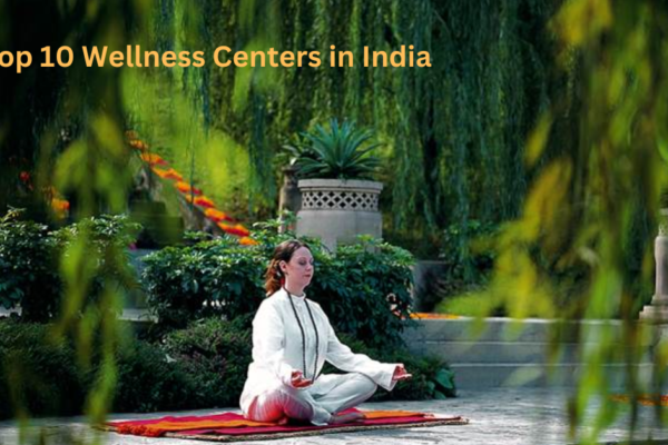 Top 10 Wellness Centers in India