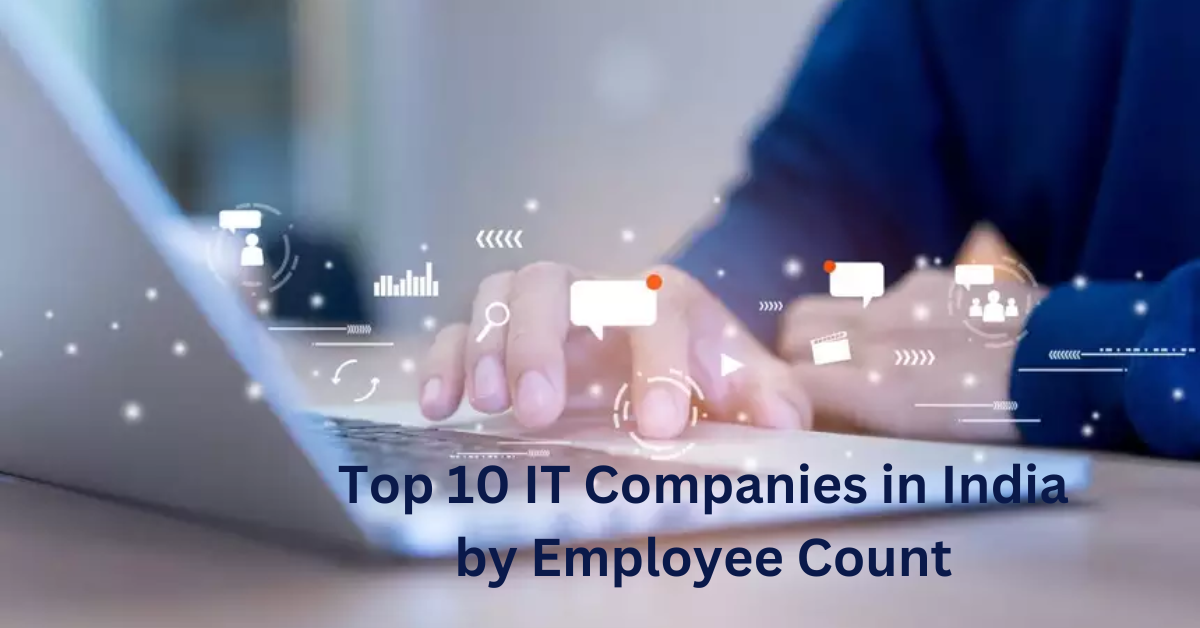 Top 10 IT Companies in India by Employee Count