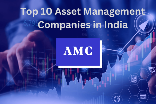 Top 10 Asset Management Companies in India