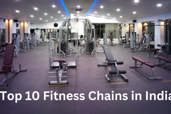 Top 10 Fitness Chains in India