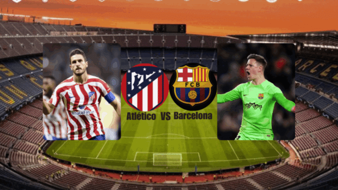 Barcelona vs. Atlético: The La Liga Rivalry That Lights Up the Pitch!