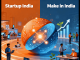 Where Startup India and Make in India Converge to Supercharge India's Startup Ecosystem in 2025 – Unite the Forces, or Miss the Momentum!