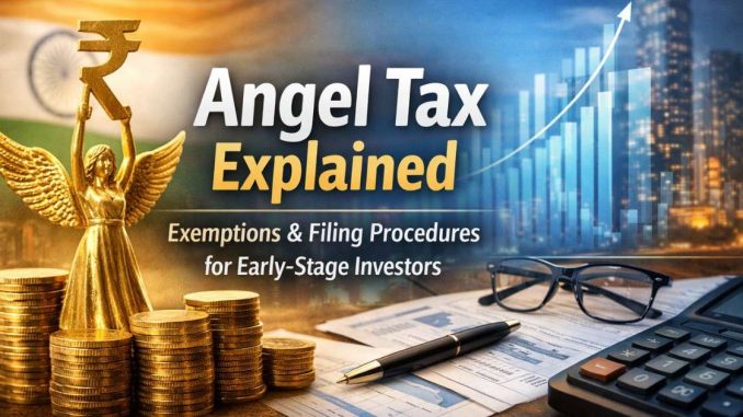 Illustration showing an angel statue holding a rupee symbol beside stacked coins, tax documents, a calculator and pen, with an upward financial chart and an Indian city skyline in the background, representing angel tax exemptions and compliance for early-stage investors.